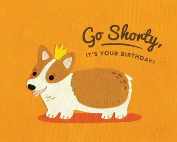 Shorty Birthday Card