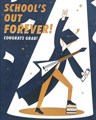 Graduation card with a graduate playing guitar and text 'School's Out Forever! Congrats Grad!' on a blue and white background.