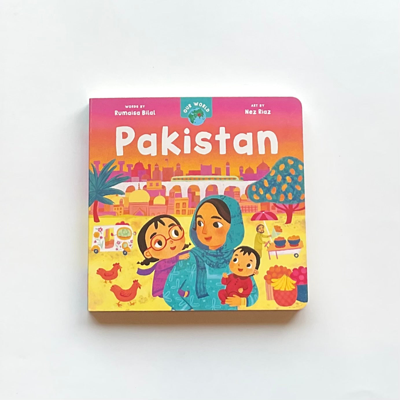 Our World: Pakistan Board Book